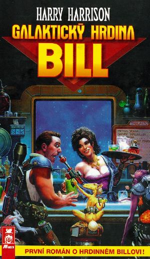 [Bill, the Galactic Hero 01] • Galaktický hrdina Bill